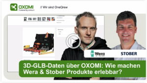 3D-Daten in OXOMI mit Wera & Stober